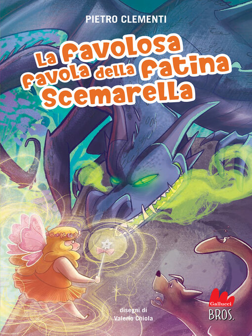 Title details for La favolosa favola della fatina Scemarella by Pietro Clementi - Available